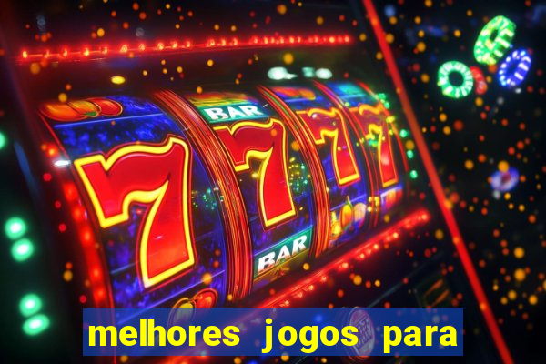 melhores jogos para play store